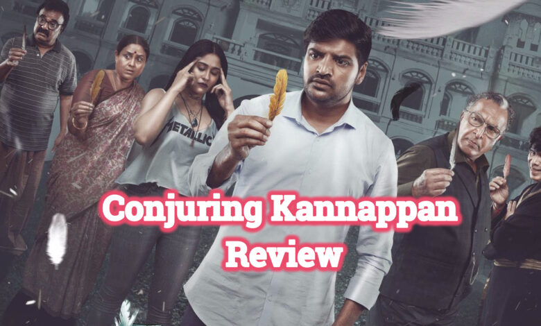 Conjuring Kannappan Review